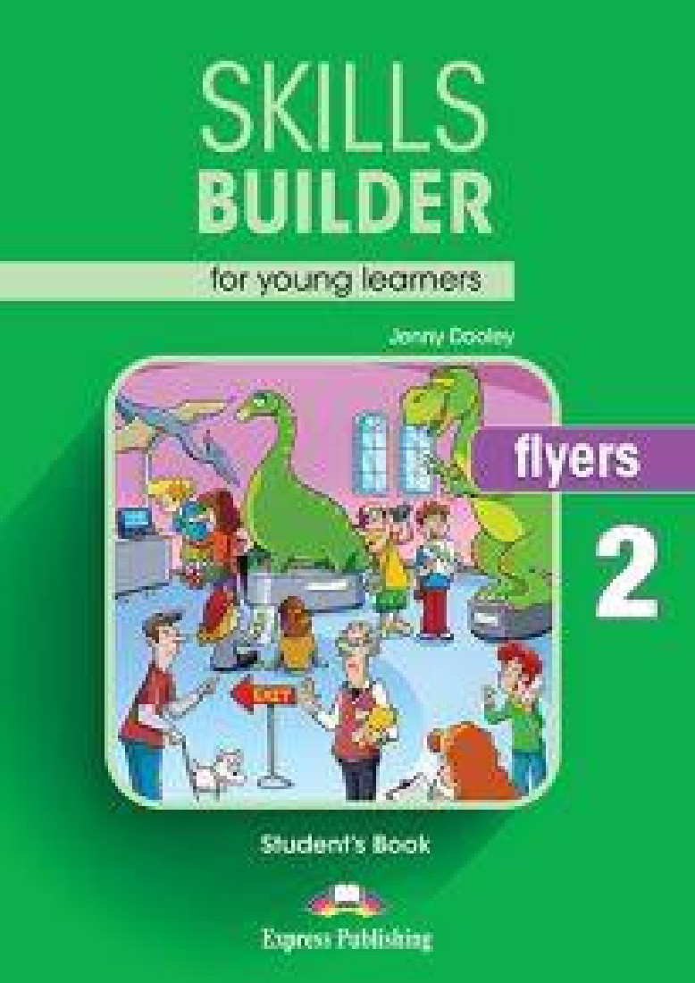 SKILLS BUILDER FOR YOUNG LEARNERS FLYERS 2