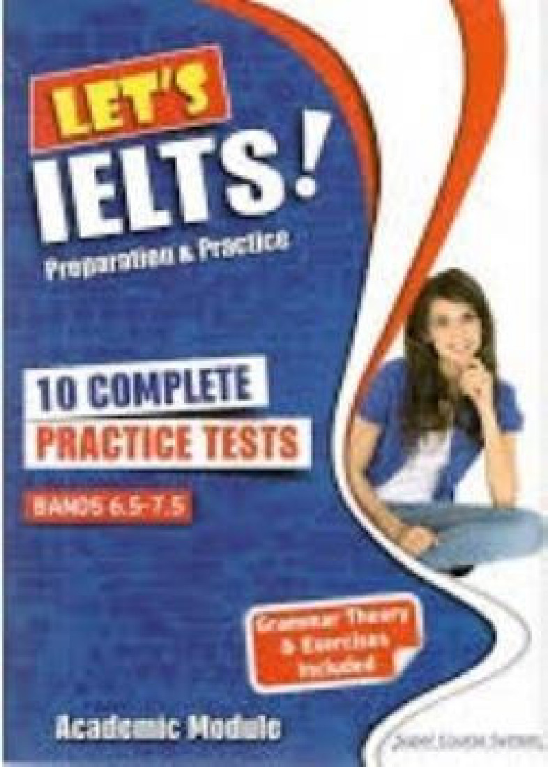 LETS IELTS! PREPARATION AND PRACTICE 10 COMPLETE PRACTICE TESTS SELF STUDY EDITION (+ MP3)
