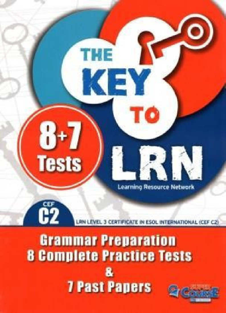 THE KEY TO LRN 8 & 7 TESTS CEF C2.