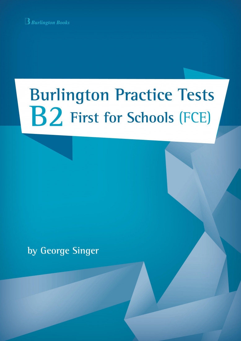 BURLINGTON PRACT. TESTS B2 FIRST FOR SCHOOLS SB