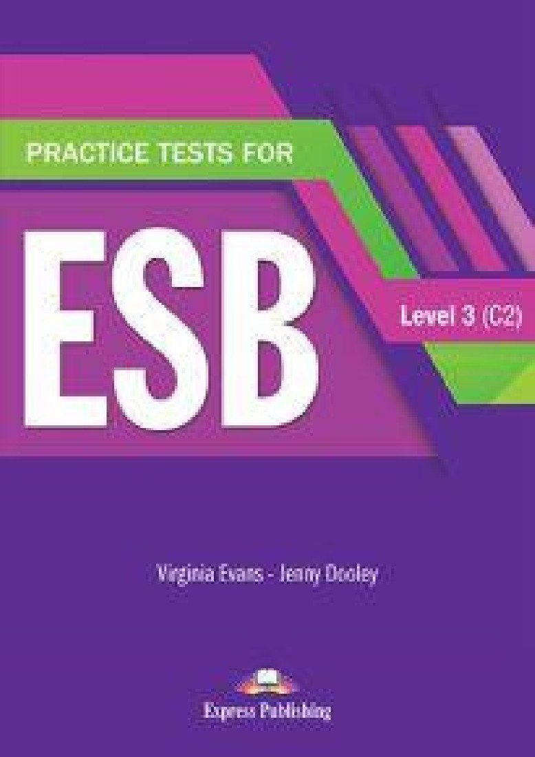 PRACTICE TESTS FOR ESB 3 C2 STUDENTS BOOK
