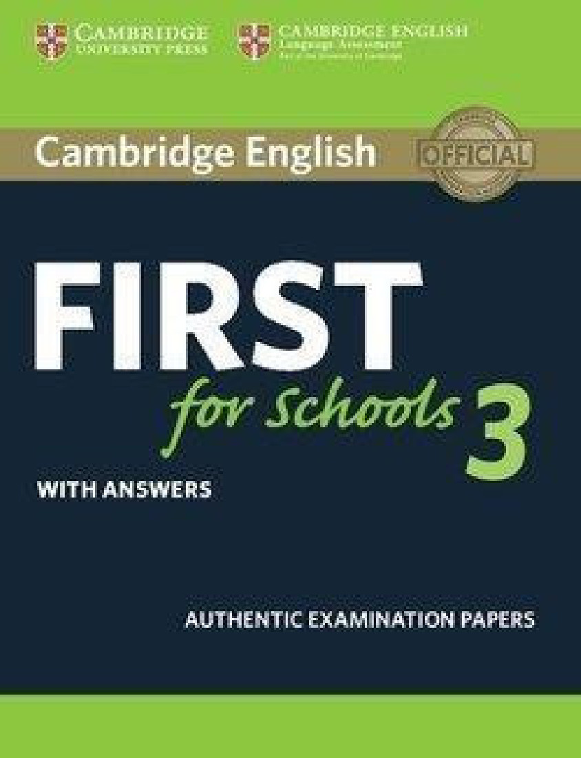CAMBRIDGE ENGLISH FIRST FOR SCHOOLS 3 W/A