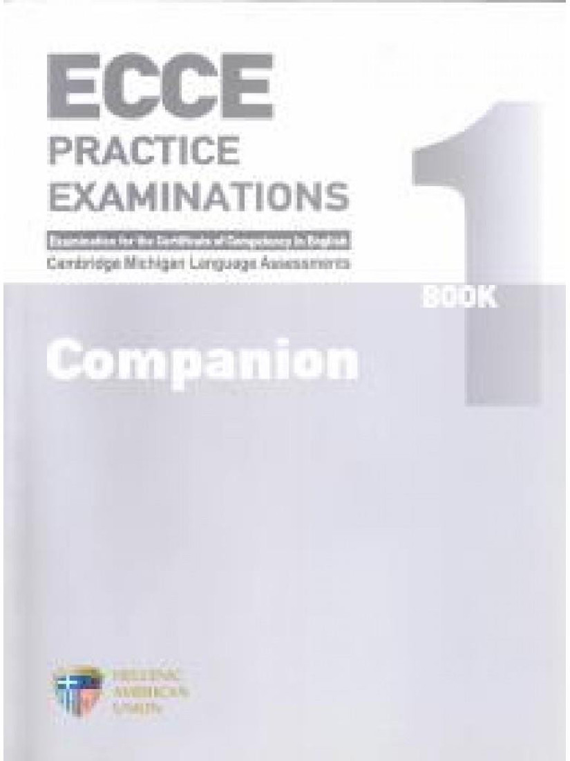 ECCE PRACTICE EXAMINATIONS BOOK 1 COMPANION (REVISED 2021)