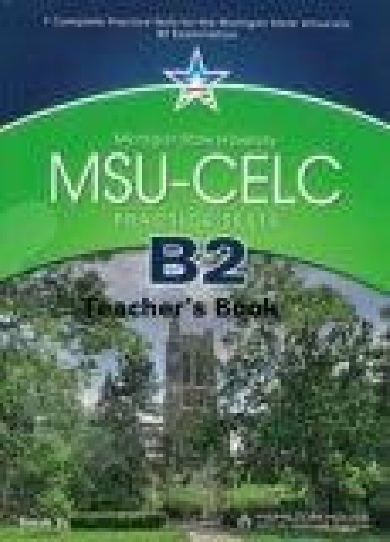MSU - CELC B2 PRACTICE TEST TCHRS