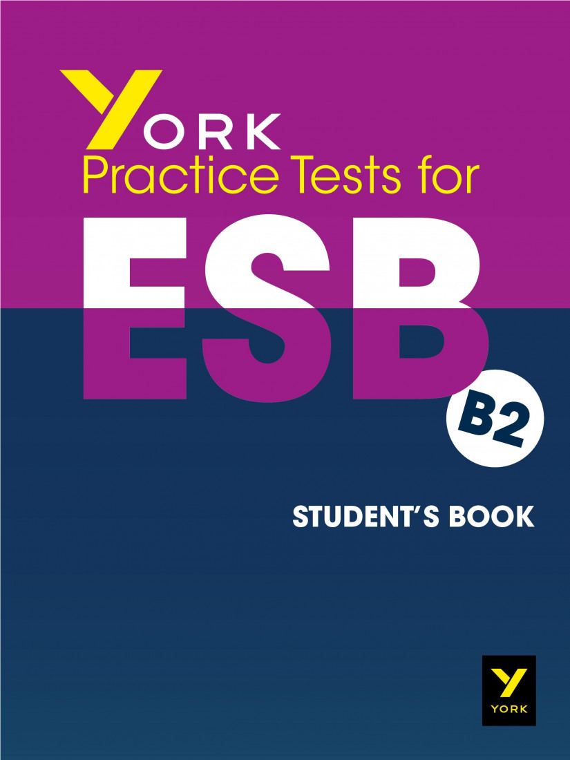 YORK PRACTICE TEST FOR ESB B2 SB
