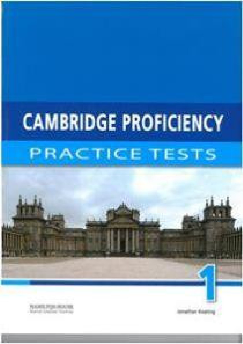 CAMBRIDGE PROFICIENCY PRACTICE TESTS 1 TEACHERS BOOK