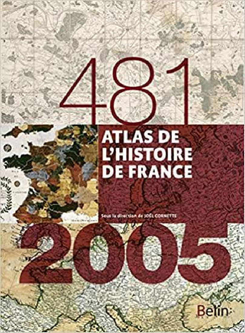 ATLAS DE LHISTOIRE DE FRANCE (481-2005)