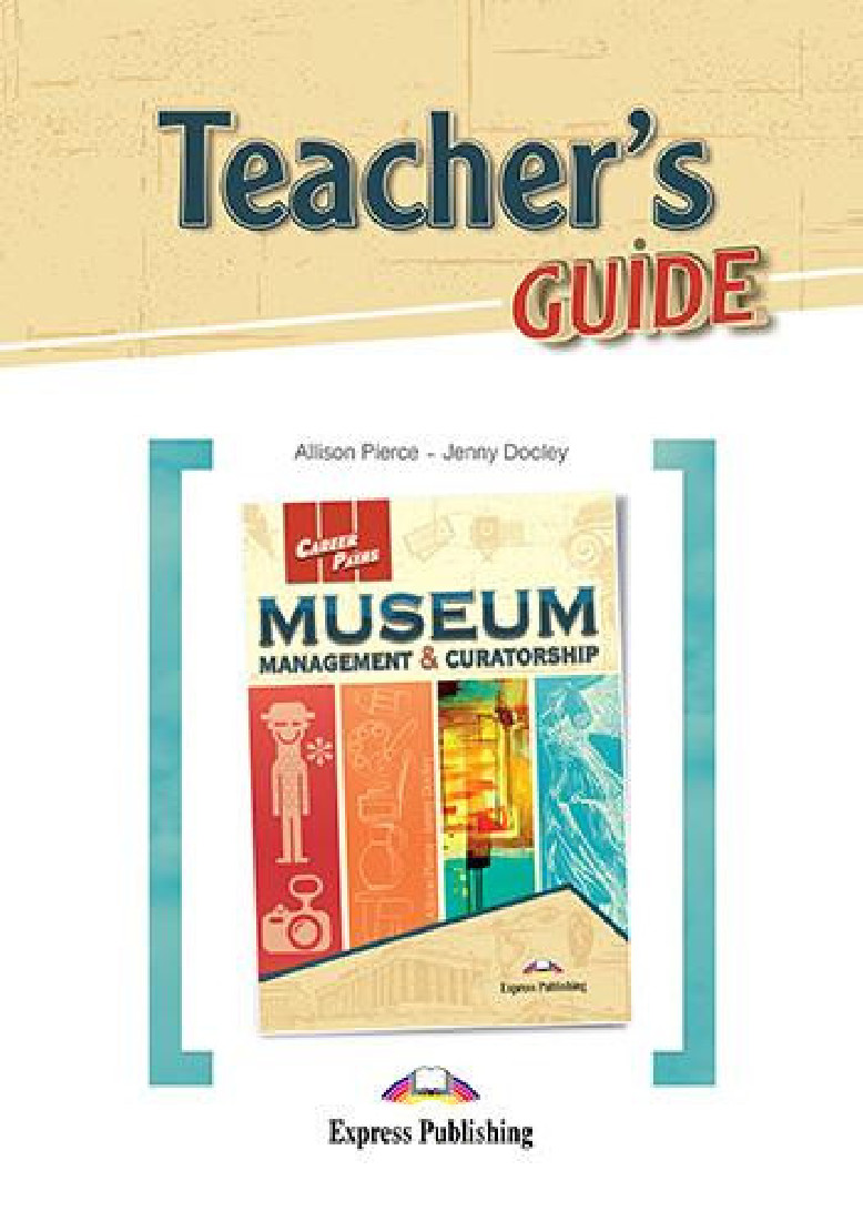 CAREER PATHS MUSEUM MANAGEMENT & CURATOSHIP TCHRS GUIDE