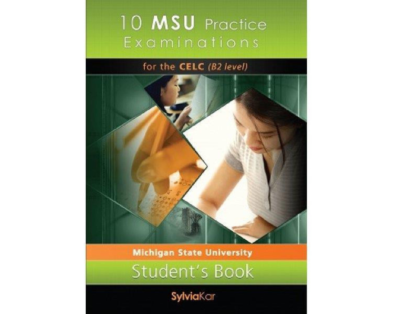 10 MSU PRACTICE EXAMINATIONS FOR THE CELC B2 TEACHERS BOOK