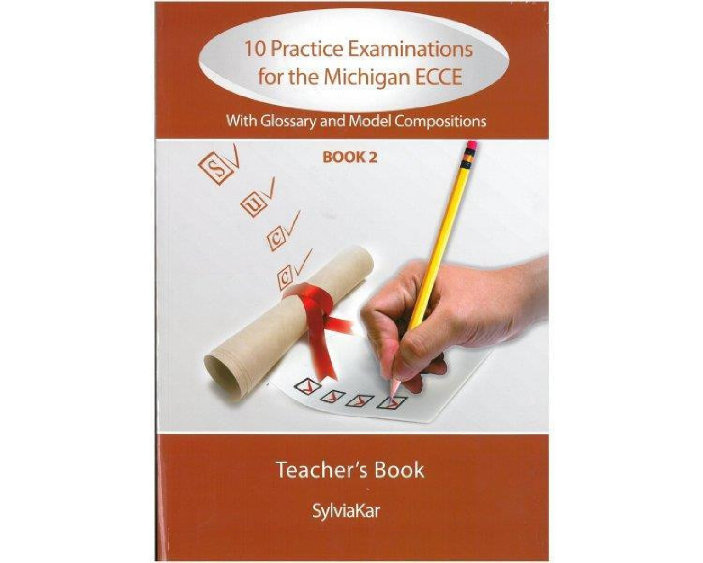10 PRACTICE EXAMINATIONS FOR ECCE 2 TEACHERS BOOK