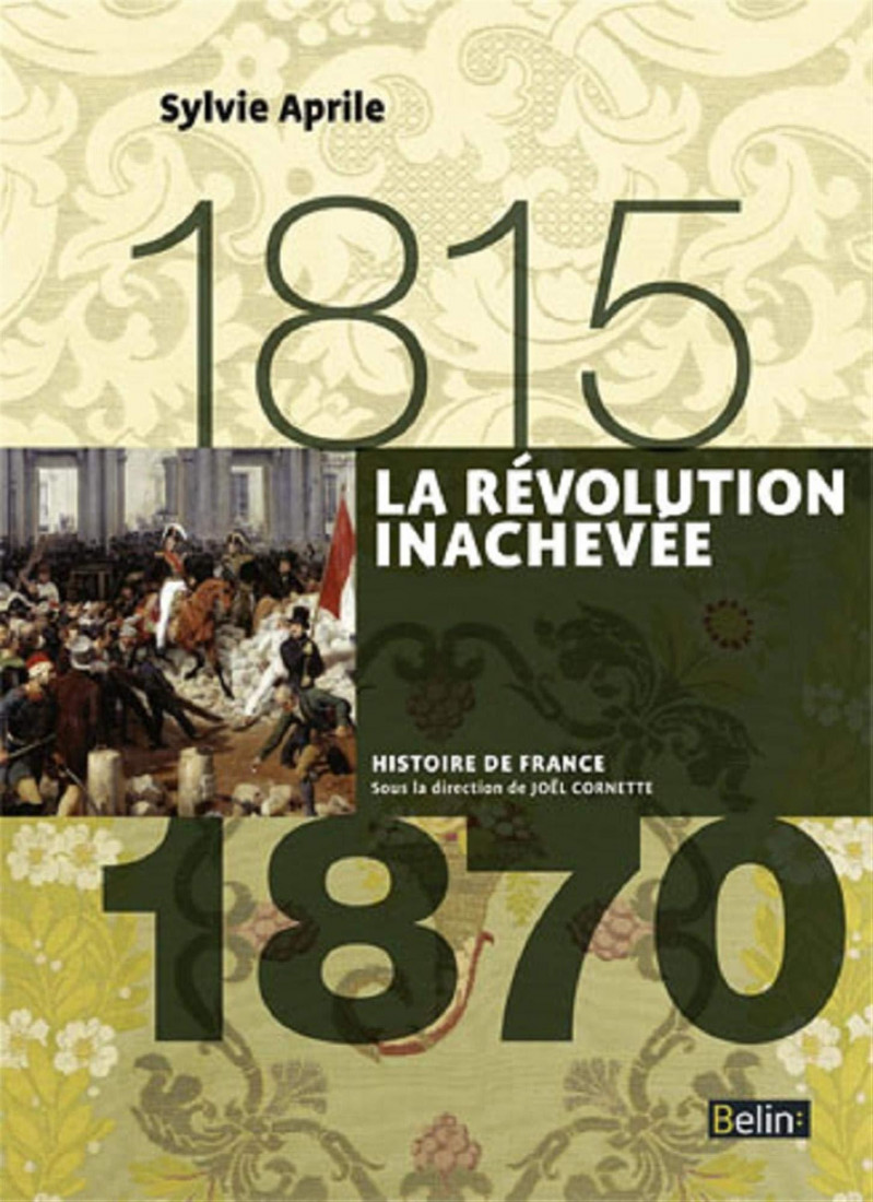 LA REVOLUTION INACHEVEE (1815-1870)