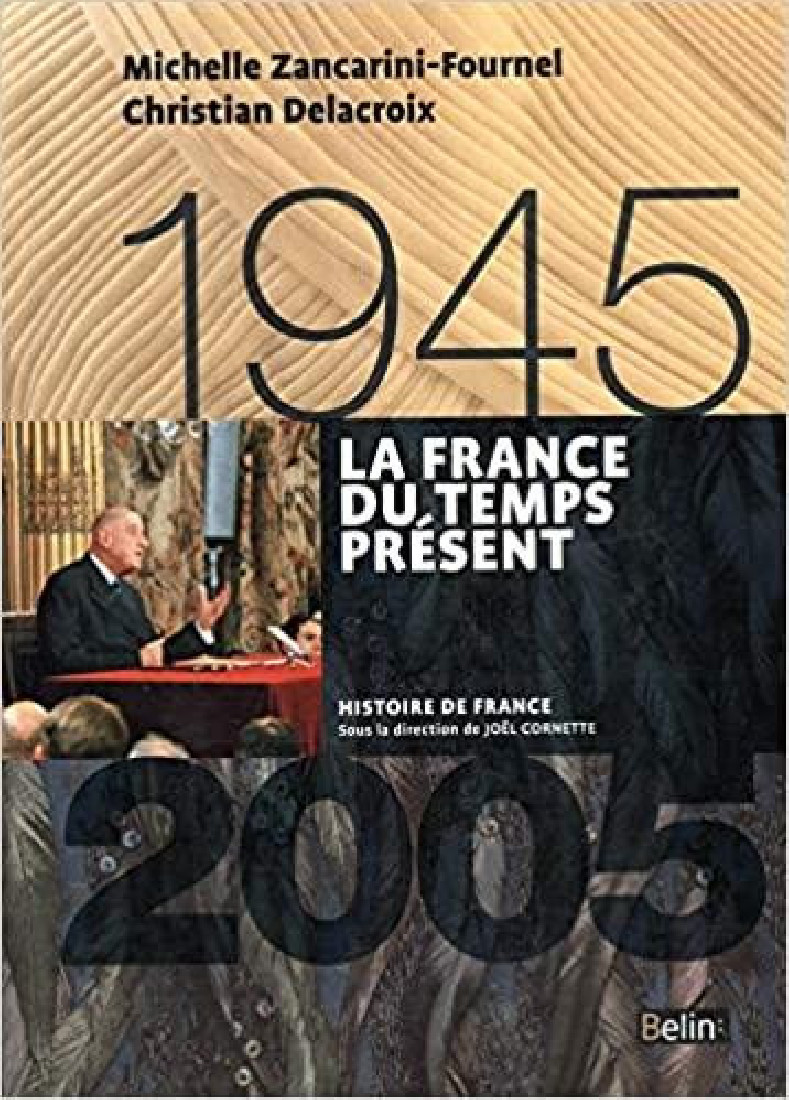 LA FRANCE DU TEMPS PRESENT (1945-2005)