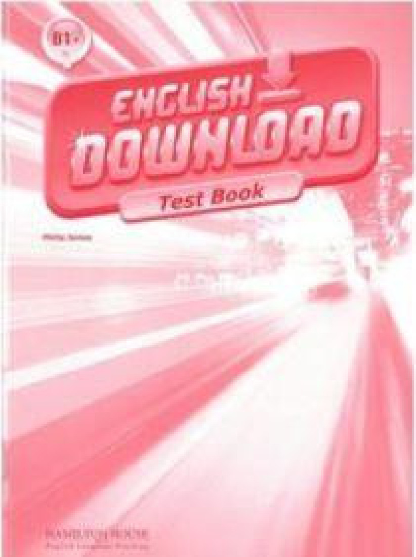 ENGLISH DOWNLOAD B1+ TEST BOOK