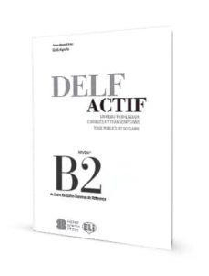 DELF ACTIF B2 TOUS PUBLICS ET SCHOLAIRE PROFESSEUR
