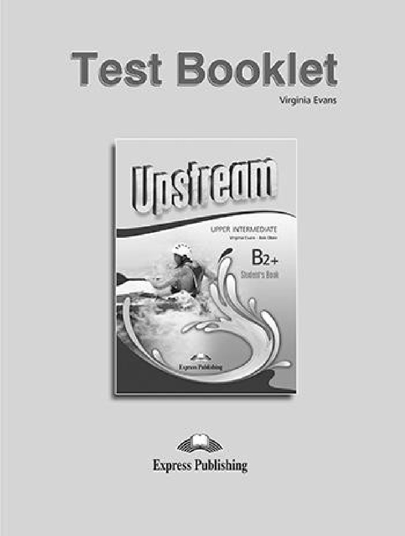 UPSTREAM UPPER-INTERMEDIATE B2+ TEST BOOK REVISED 2015