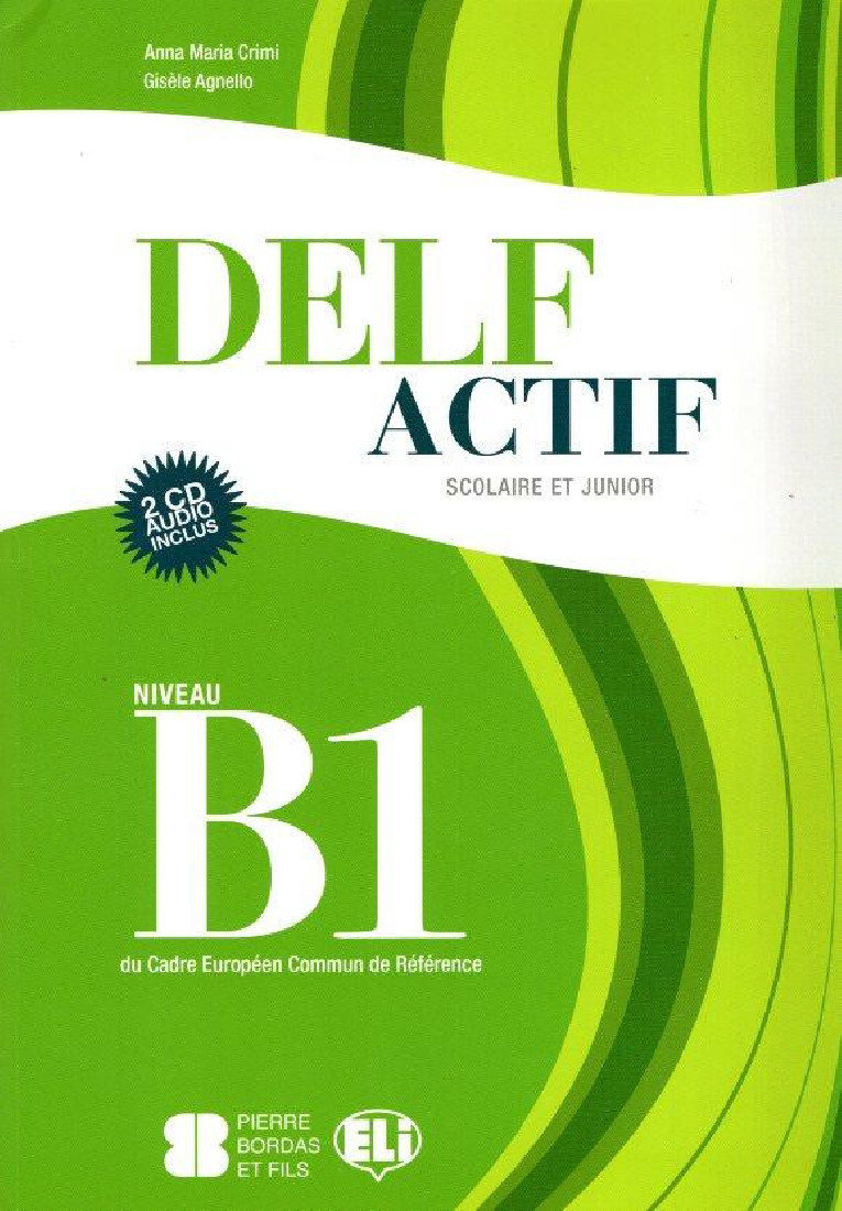 DELF ACTIF B1 JUNIOR SCOLAIRE (+ 2 CD)