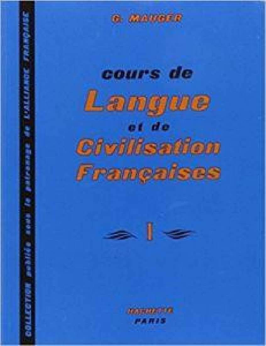 COURS DE LANGUE ET DE CIVILISATION FRANCAISES 1