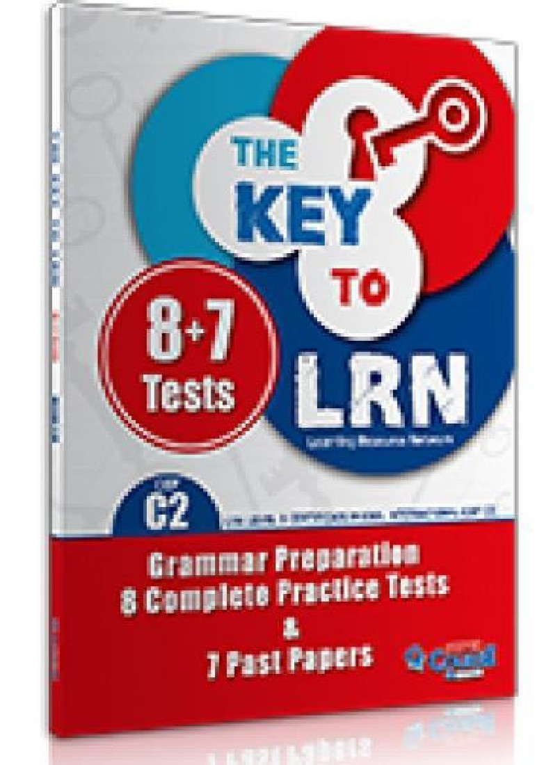 THE KEY TO LRN C2 GRAMMAR PREPARATION + 8 COMPLETE PRACTICE TESTS ( TEACHERS )