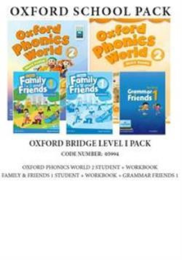 OXFORD BRIDGE LEVEL 1 PACK (OXFORD PHONICS WORLD 2 SB + WB & FAMILY AND FRIENDS 1 SB + WB & GRAMMAR FRIENDS 1) - 05994