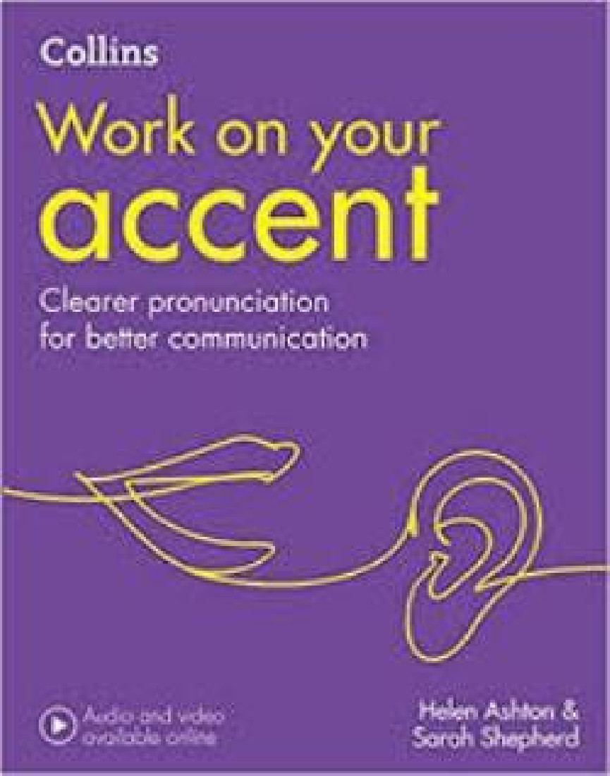 COLLINS WORK ON YOUR ACCENT: B1-C2