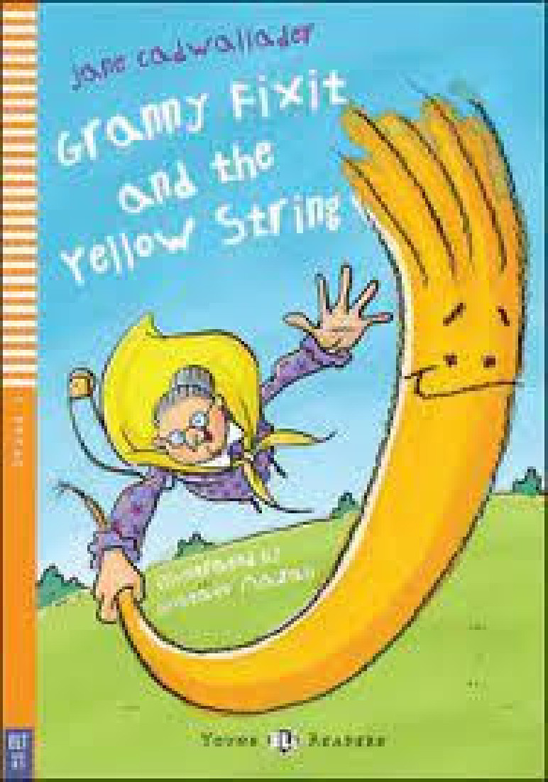 GRANNY FIXIT AND THE YELLOW STRING (+ DOWNLOADABLE MULTIMEDIA)