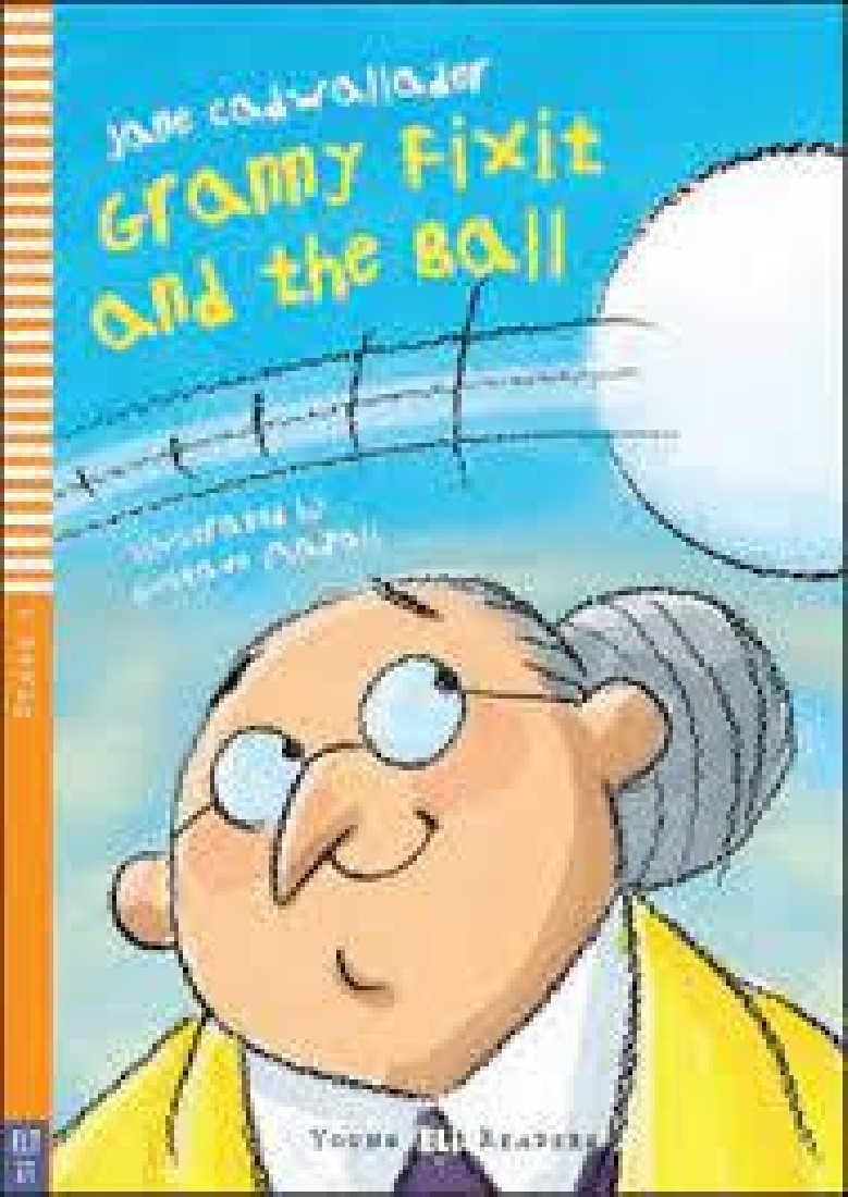 GRANNY FIXIT AND THE BALL (+ DOWNLOADABLE MULTIMEDIA)
