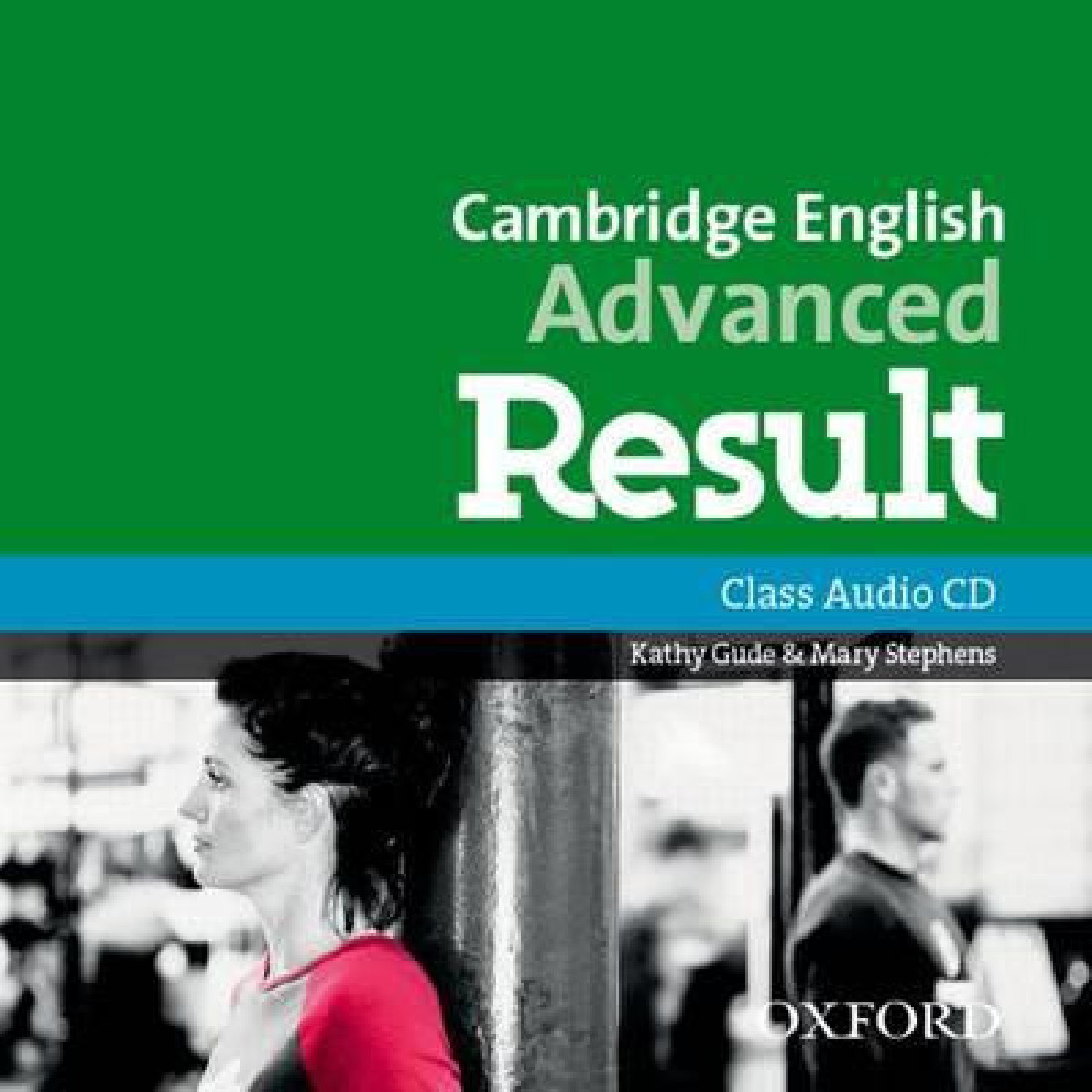 CAMBRIDGE ENGLISH ADVANCED RESULT CD CLASS N/E