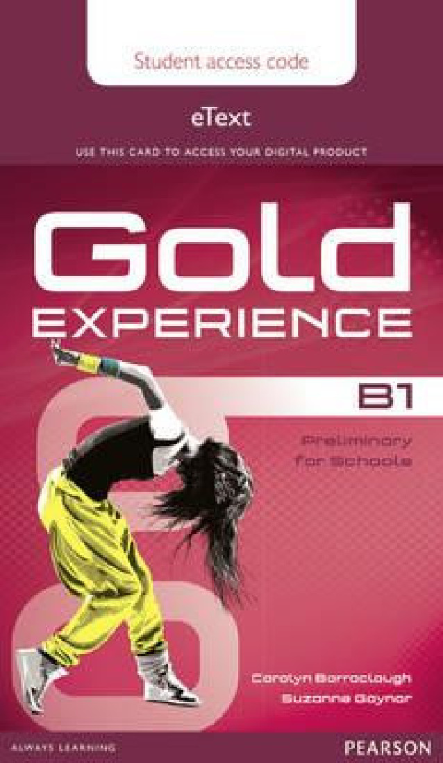 GOLD EXPERIENCE B1 E-TEXT STUDENTS ACCESS CARD
