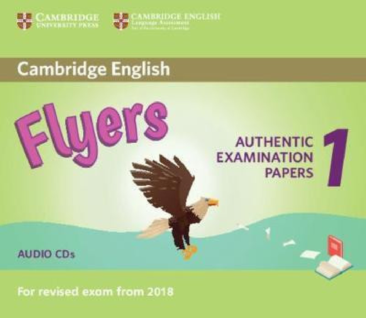 CAMBRIDGE YOUNG LEARNERS ENGLISH TESTS FLYERS 1 CD (FOR REVISED EXAM FROM 2018)