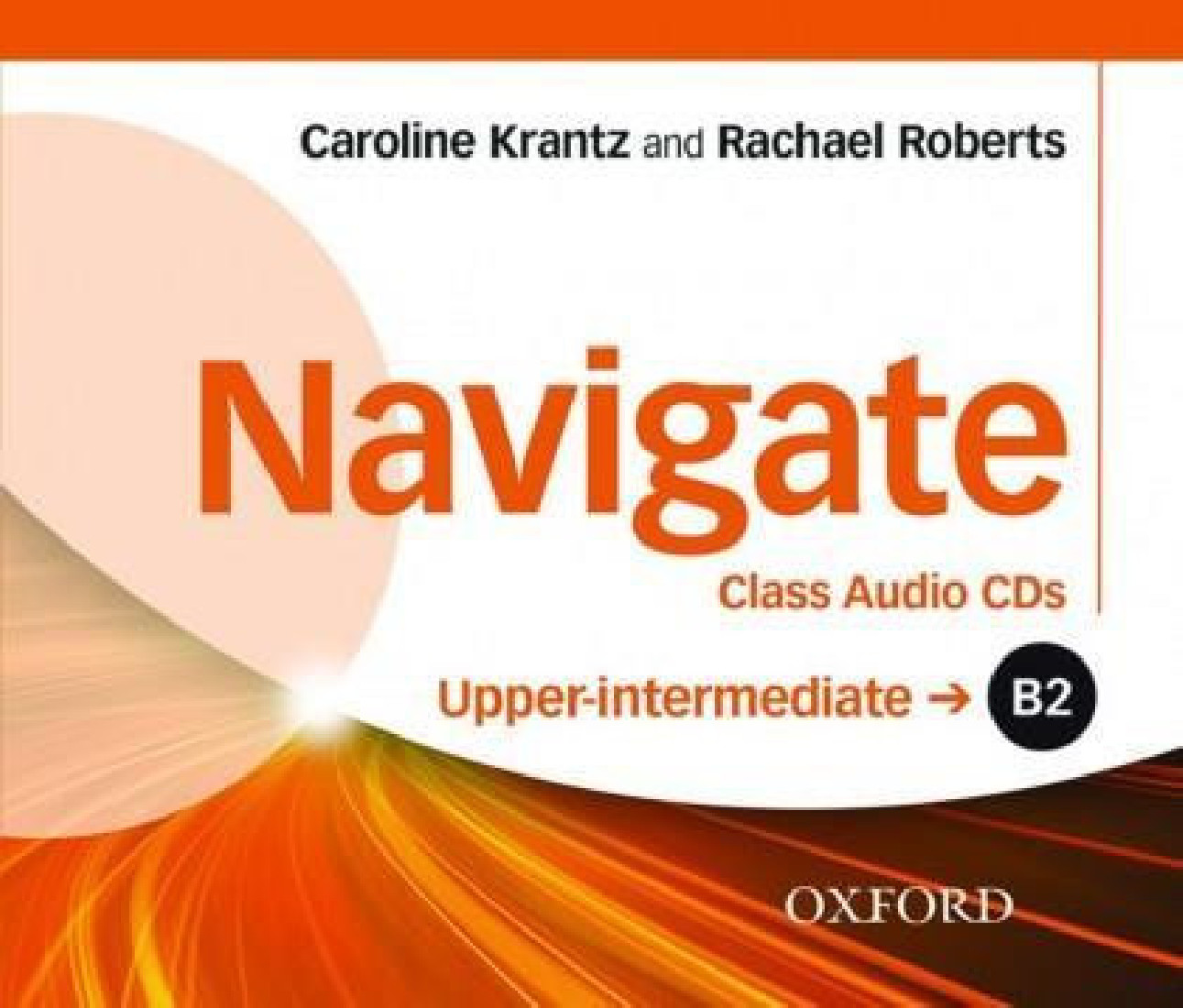 NAVIGATE B2 UPPER-INTERMEDIATE CD CLASS (+ TCHRS RESOURCES DISC)
