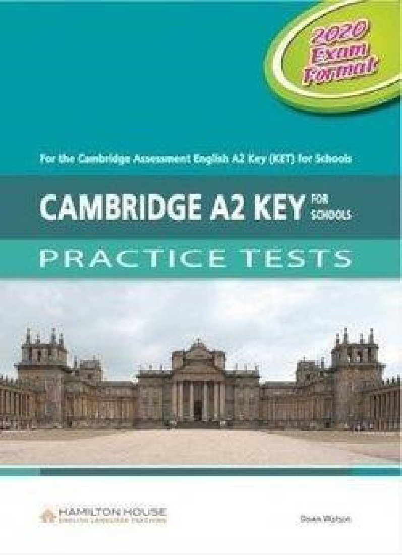 CAMBRIDGE A2 KEY FOR SCHOOLS PRACTICE TESTS CD CLASS 2020 EXAM FORMAT