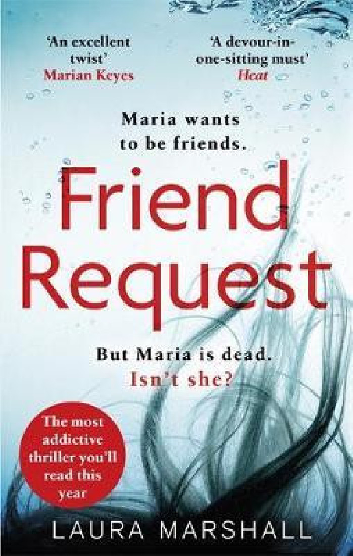 FRIEND REQUEST : THE MOST ADDICTIVE PSYCHOLOGICAL THRILLER YOULL READ THIS YEAR PB