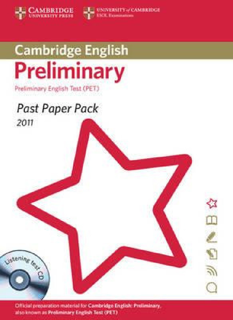 CAMBRIDGE PRELIMINARY ENGLISH TEST PACK (+ AUDIO CD) PAST PAPER 2011