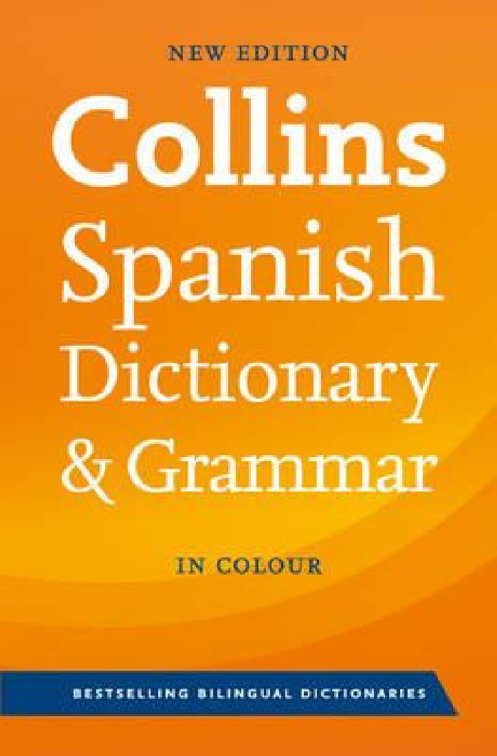 COLLINS SPANISH DICTIONARY AND GRAMMAR 7TH ED PB