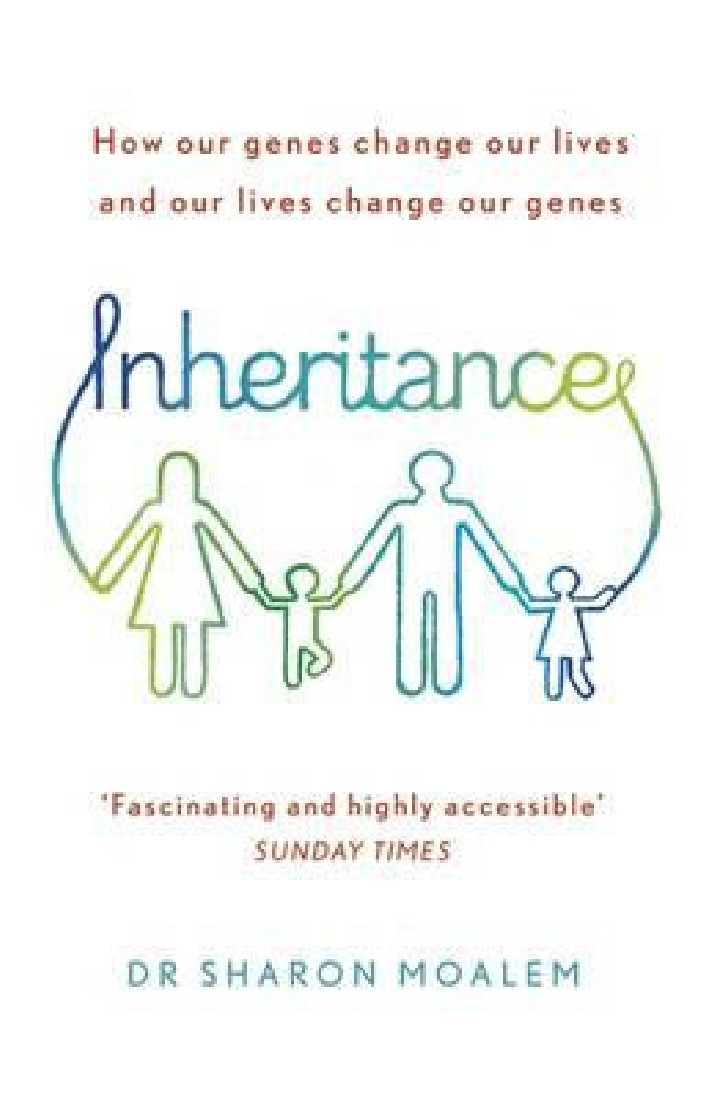 INHERITANCE : HOW OUR GENES CHANGE OUR LIVES , AND OUR LIVES CHANGE OUR GENES PB