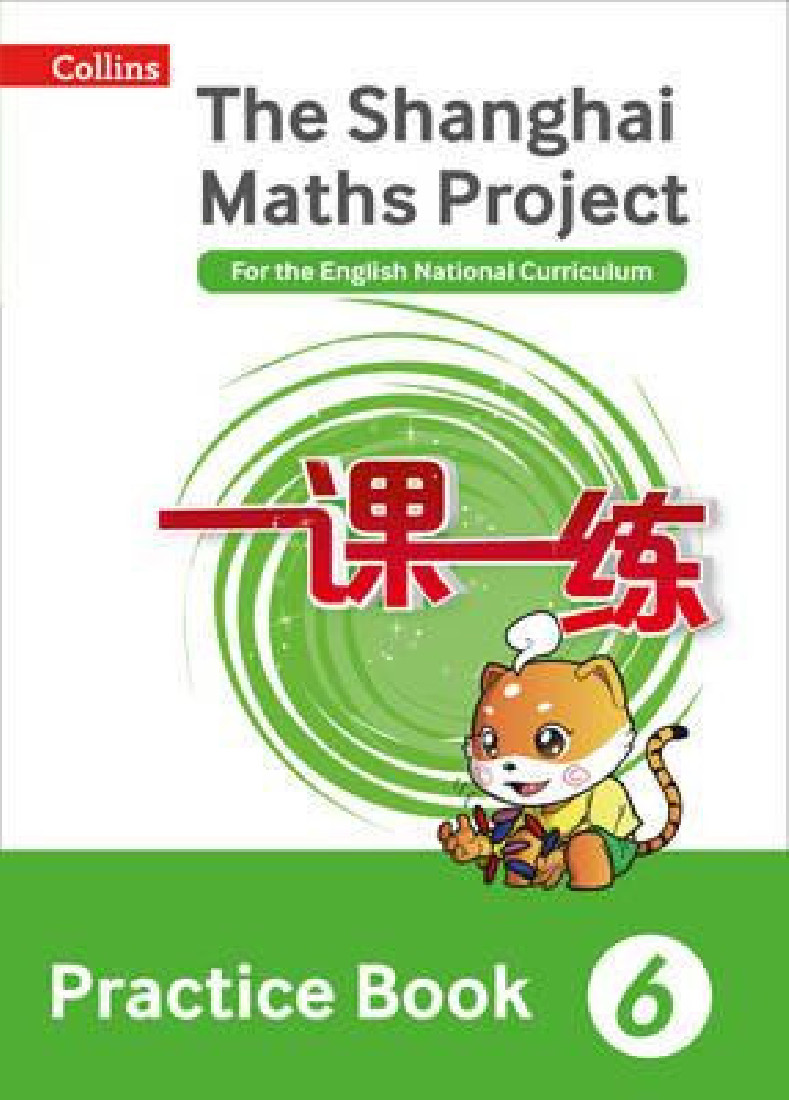 The Shanghai Maths Project 6: Practice Book