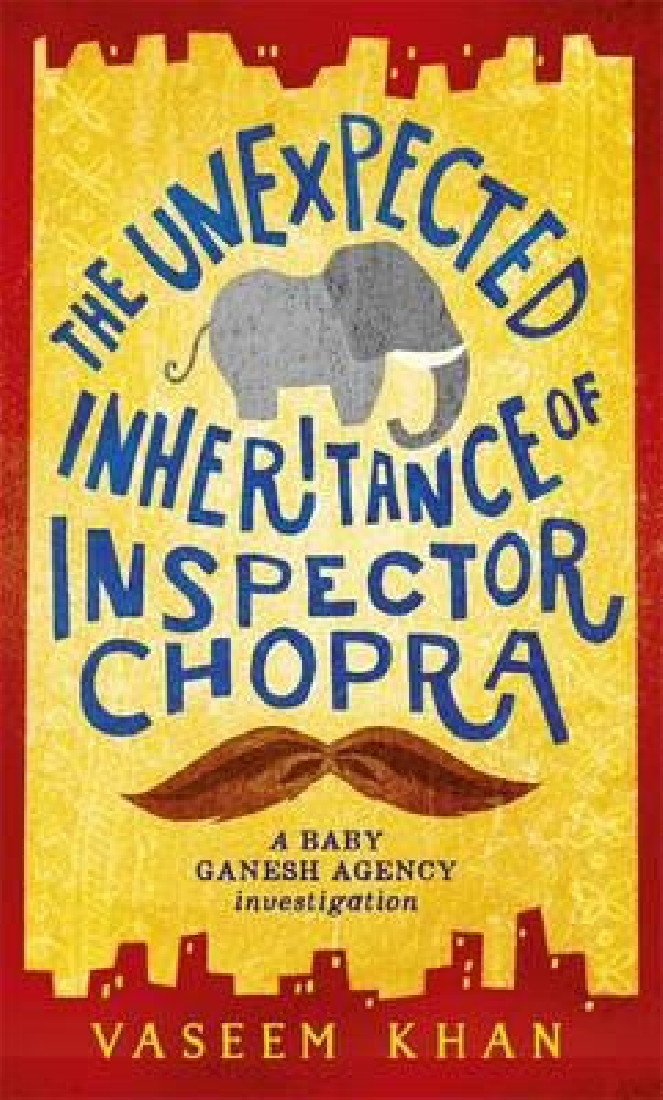BABY GANESH AGENCY SERIES 1: THE UNEXPECTED INHERITANCE OF INSPECTOR CHOPRA PB