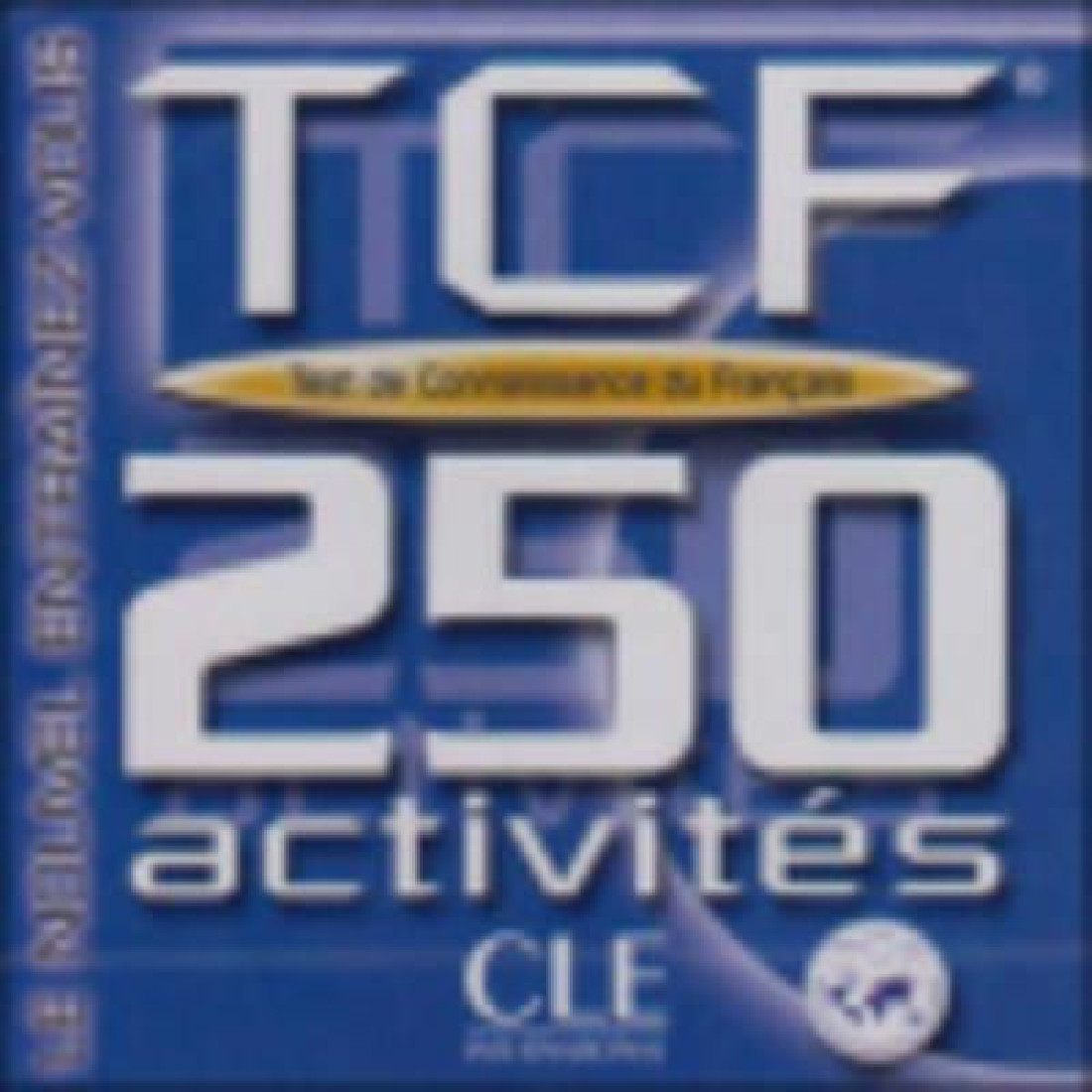 TEST CONNAISSANCES DU FRANCAIS TCF CD