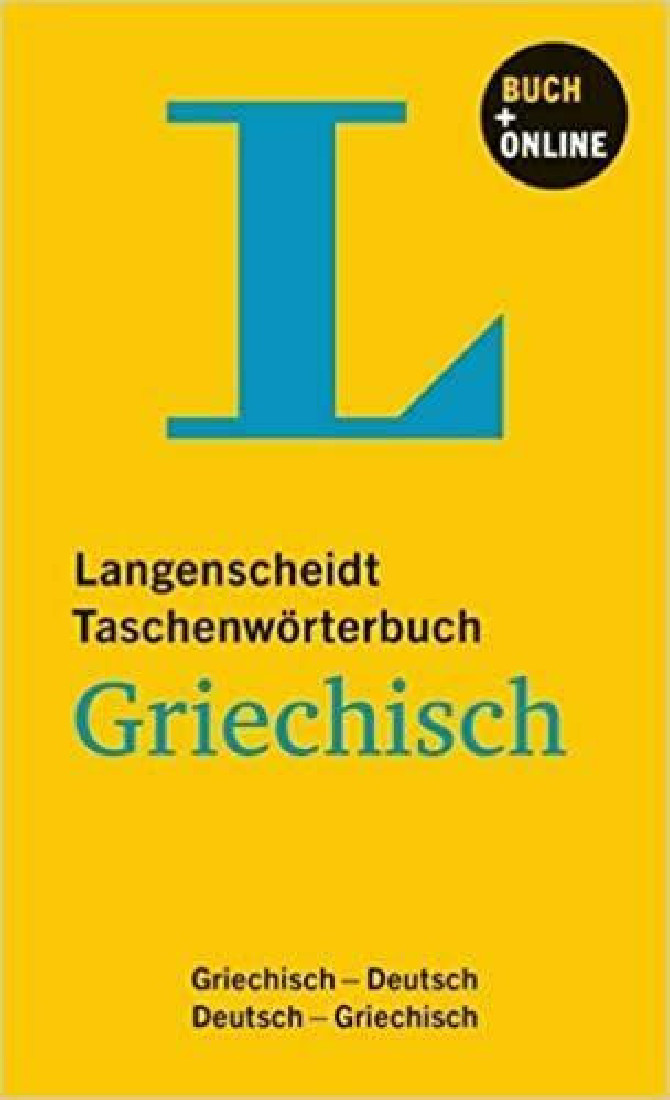 LANGENSCHEIDT TASCHENWORTERBUCH MIT ON LINE -WORTERBUCH DEUTSCH-GRIECHISCH & GRIECHISCH-DEUTSCH FL
