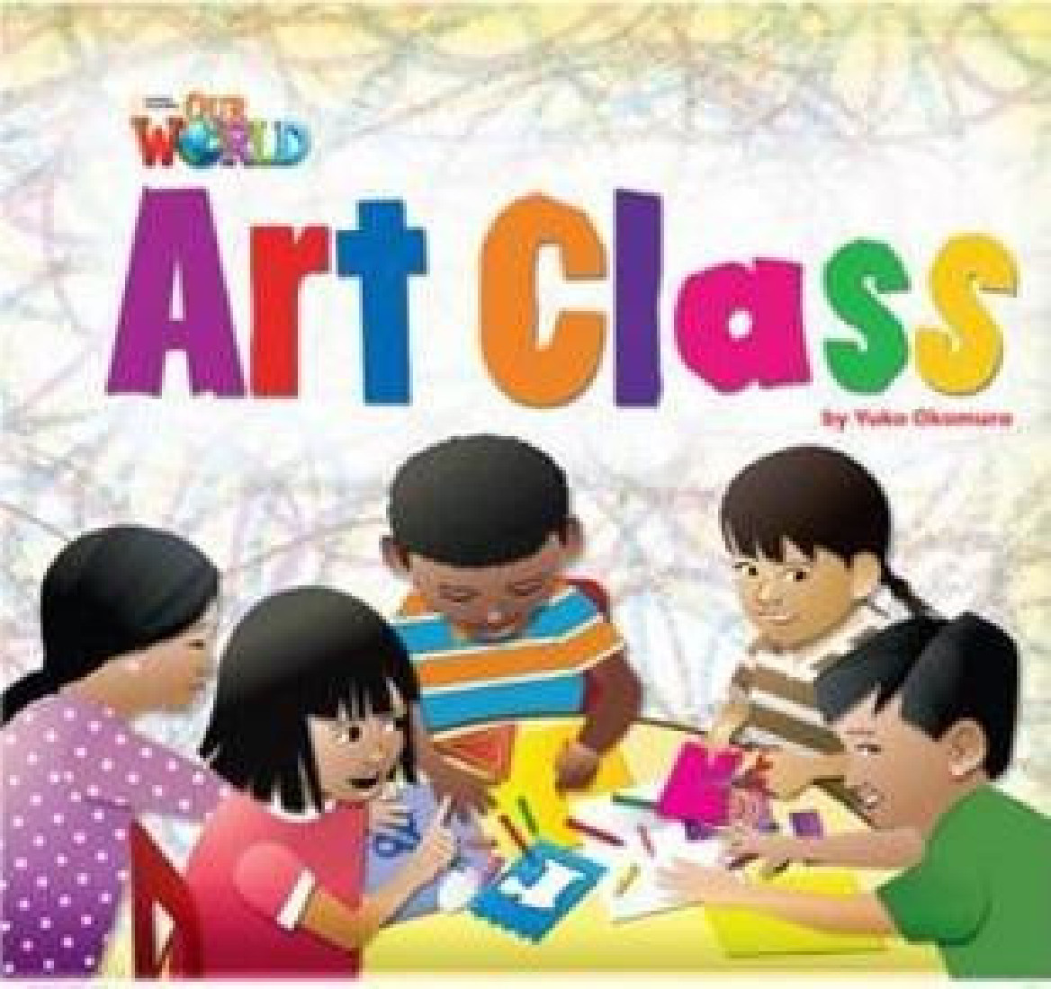 OUR WORLD 2: ART CLASS- BRE