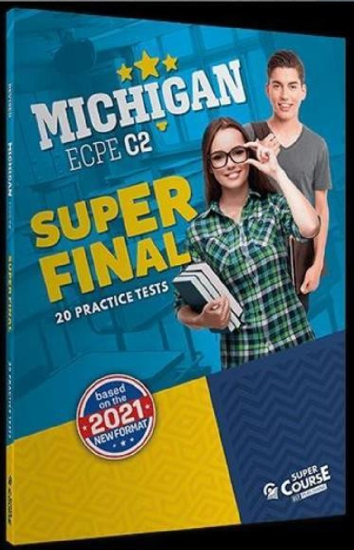 MICHIGAN ECPE C2 SUPER FINAL 20 PRACTICE TESTS SB (NEW FORMAT 2021)