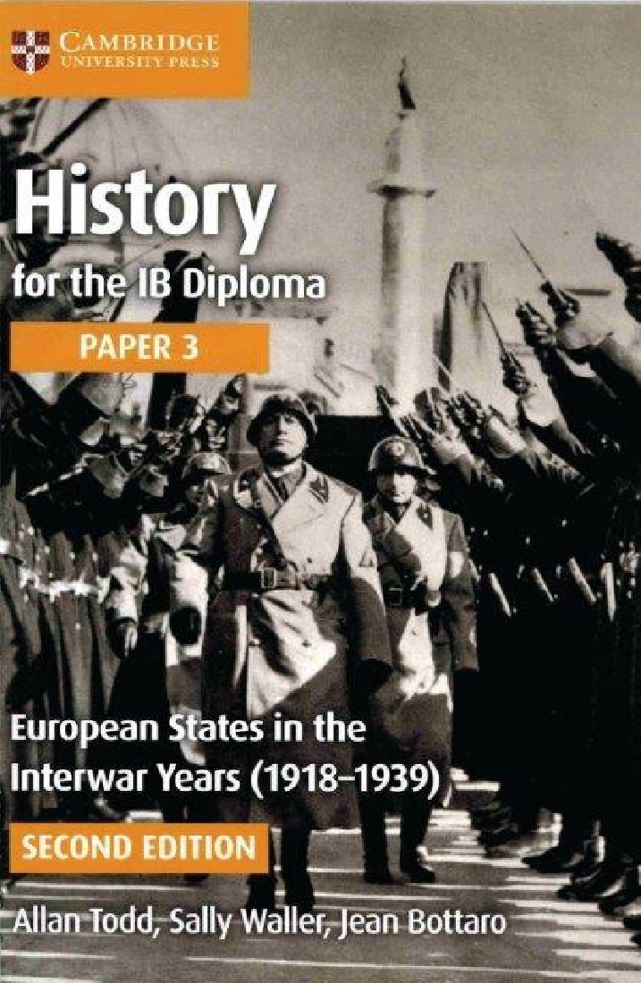 HISTORY FOR THE IB DIPLOMA : PAPER 3 EUROPEAN STATES IN THE INTERWAR YEARS (1918-1939)
