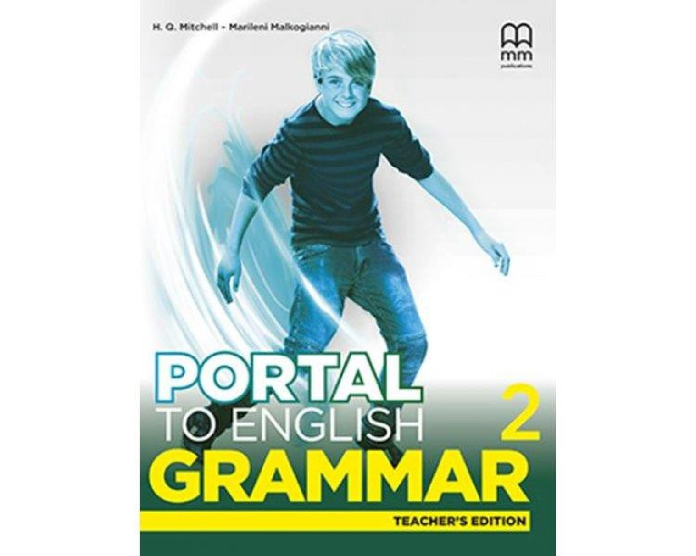 PORTAL TO ENGLISH 2 TCHRS GRAMMAR