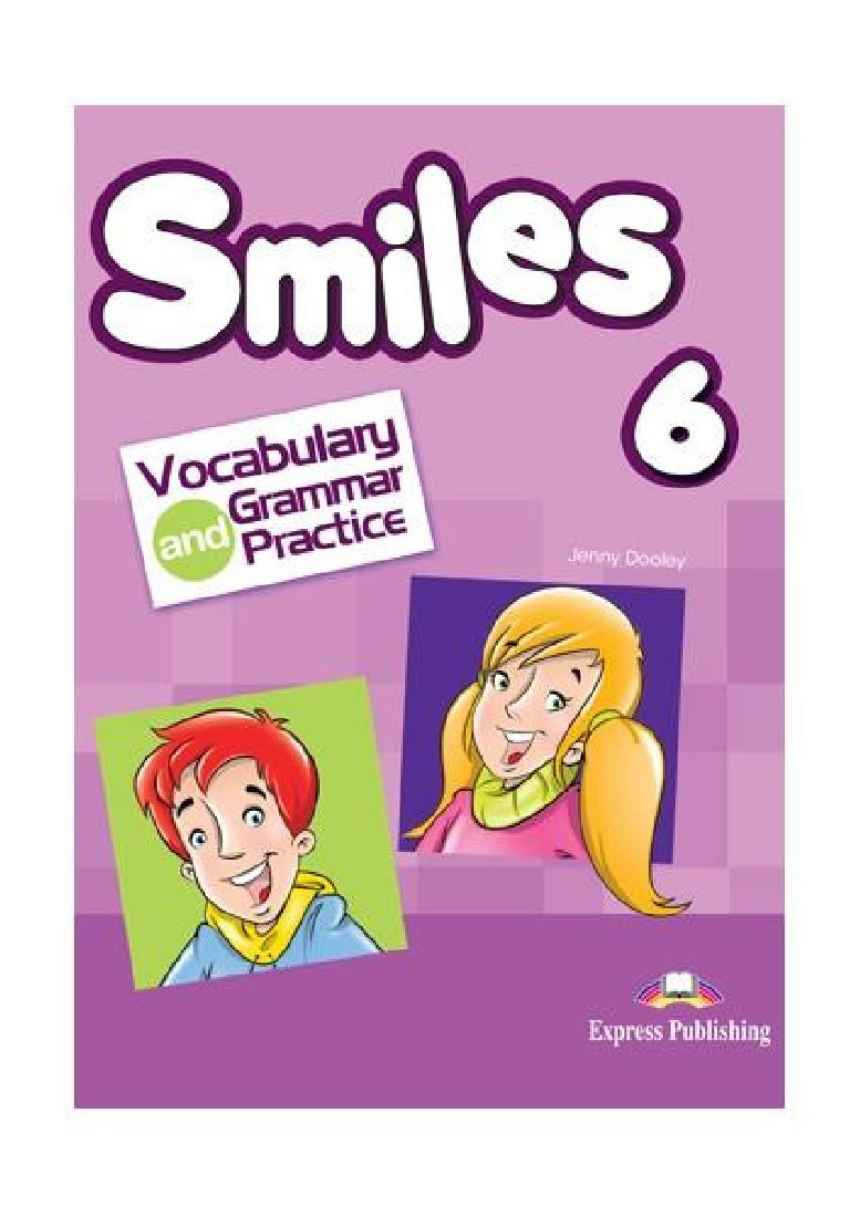 SMILES 6 VOCABULARY & GRAMMAR PRACTICE