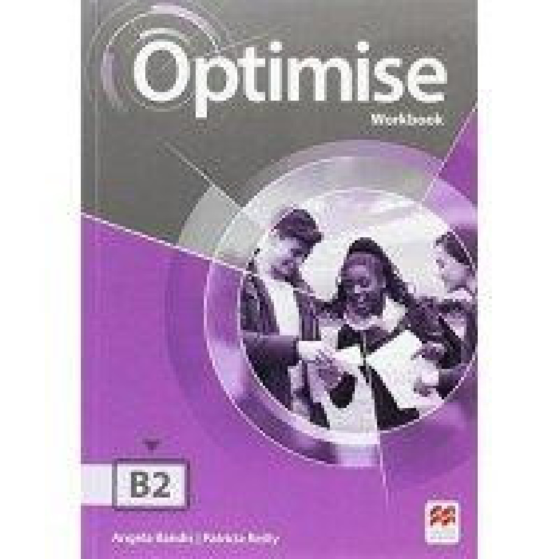 Optimise student s book. Optimise b2 Workbook book. Ключи на optimise Workbook b2. Optimise b2 Workbook with Answerkey. Optimise b2 student's book.