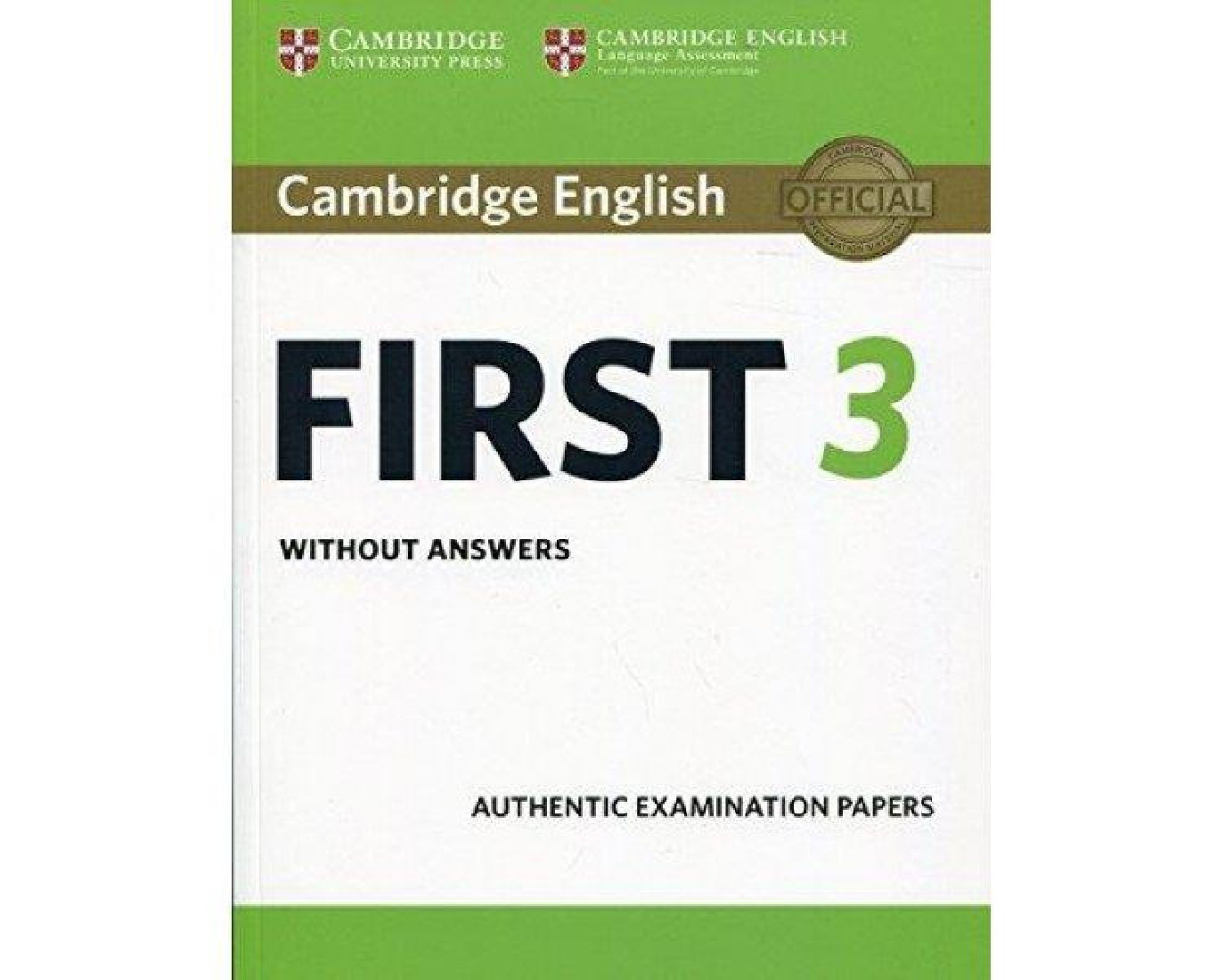 CAMBRIDGE ENGLISH FIRST 3 SB WO/A