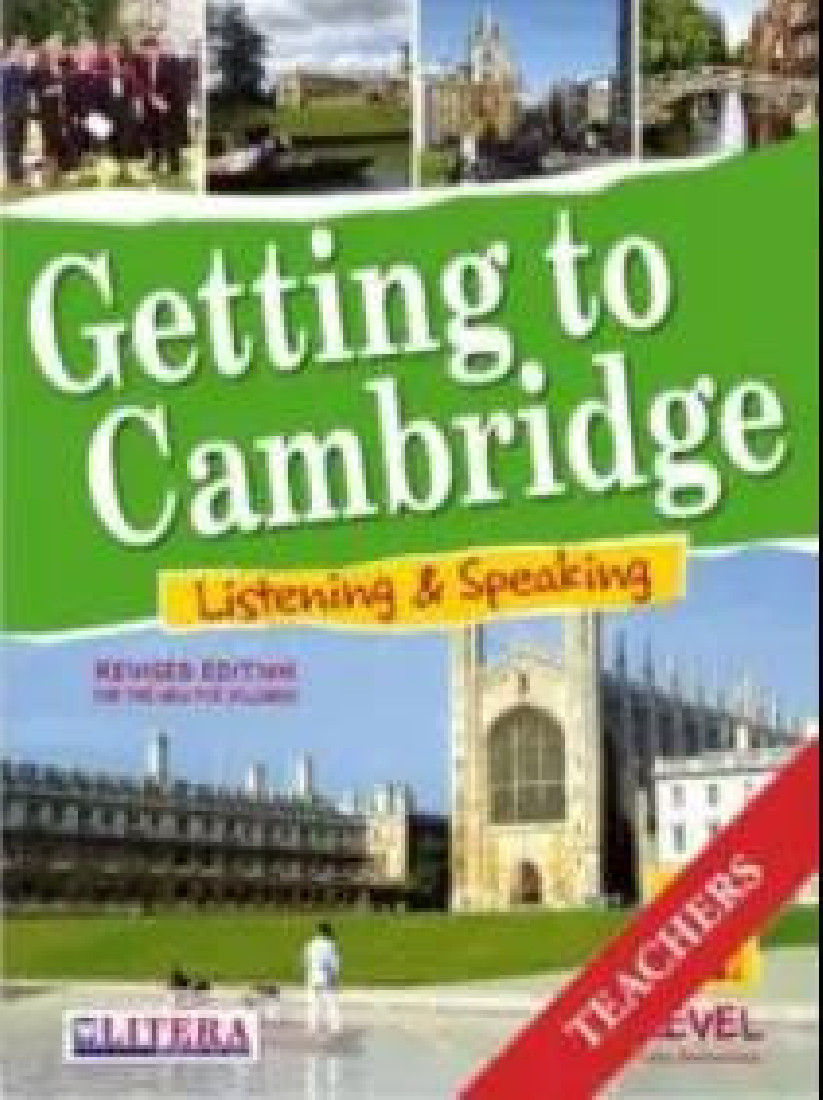GETTING TO CAMBRIDGE 2 (REVISED) LISTENING & SPEAKING TEACHERS