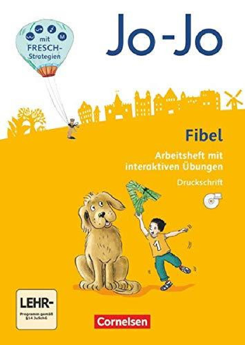 Jo-Jo Fibel - Allgemeine Ausgabe 2016 Arbeitsheft mit interaktiven Ubungen online - In Druckschrift mit Einlegern und CD-ROM