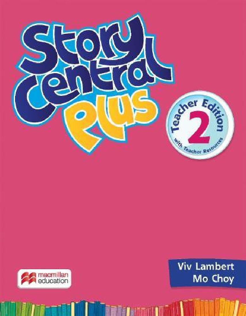 STORY CENTRAL PLUS 2 TCHRS (+ TCHRS RESOURCES)