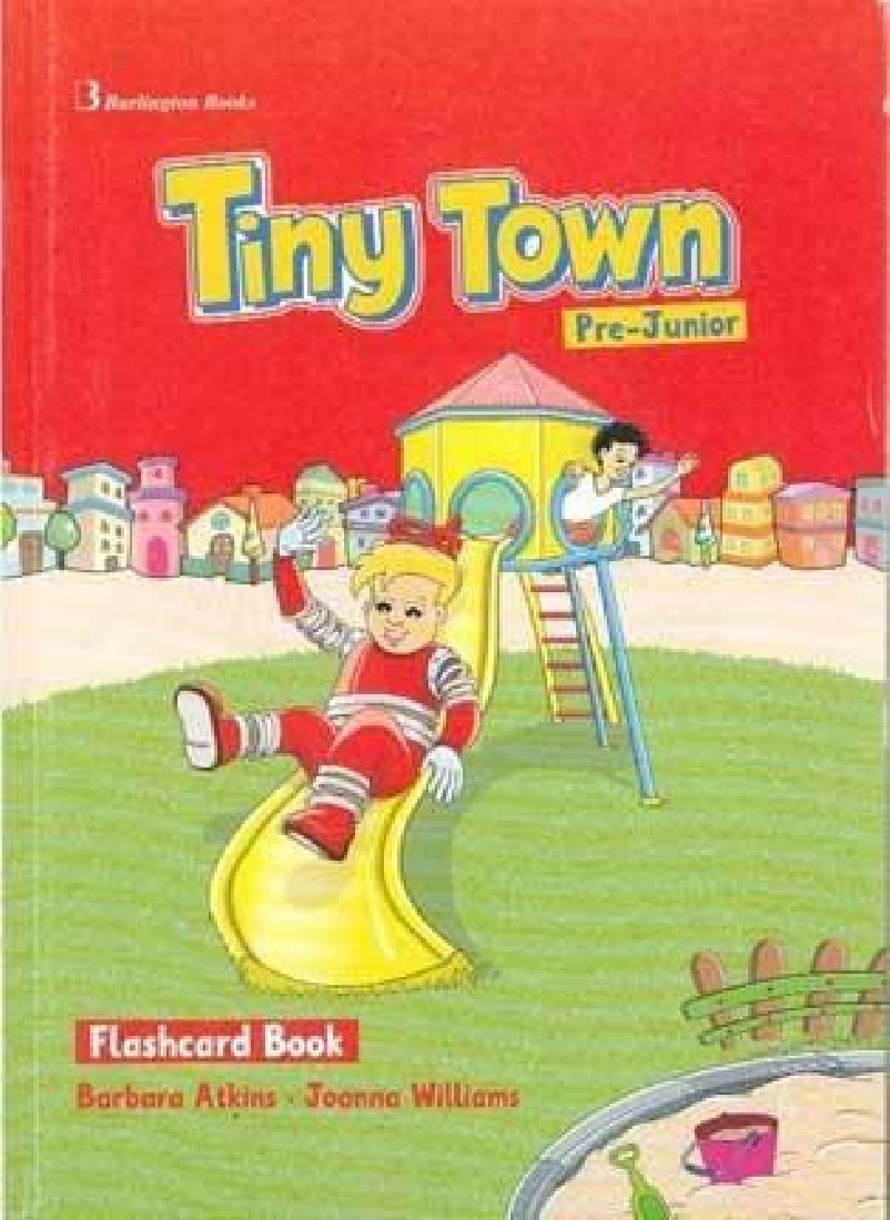 TINY TOWN PRE JUNIOR FLASHCARD BOOK
